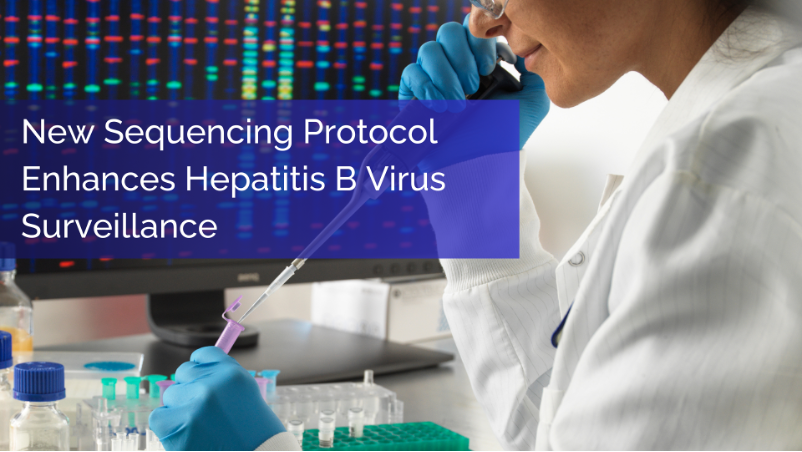 Publication: New Sequencing Protocol Enhances Hepatitis B Virus Surveillance